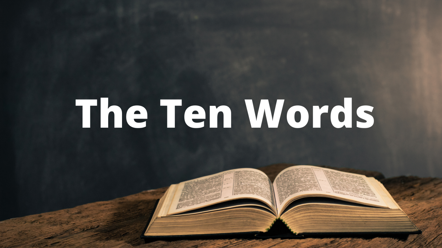 The Ten Words - Preachers Corner