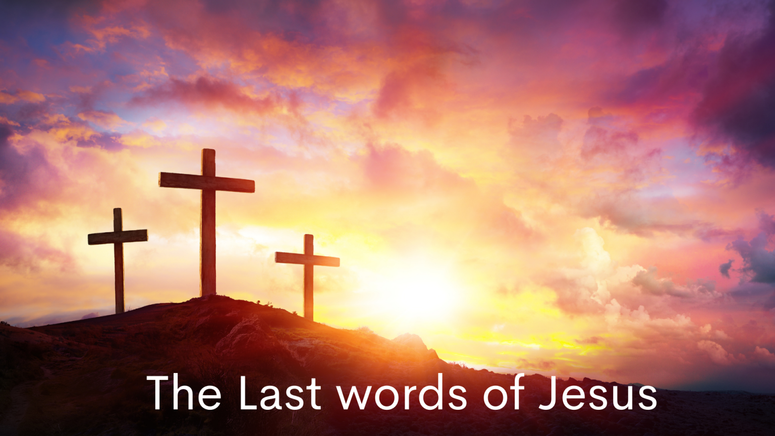 the-last-words-of-jesus-preachers-corner