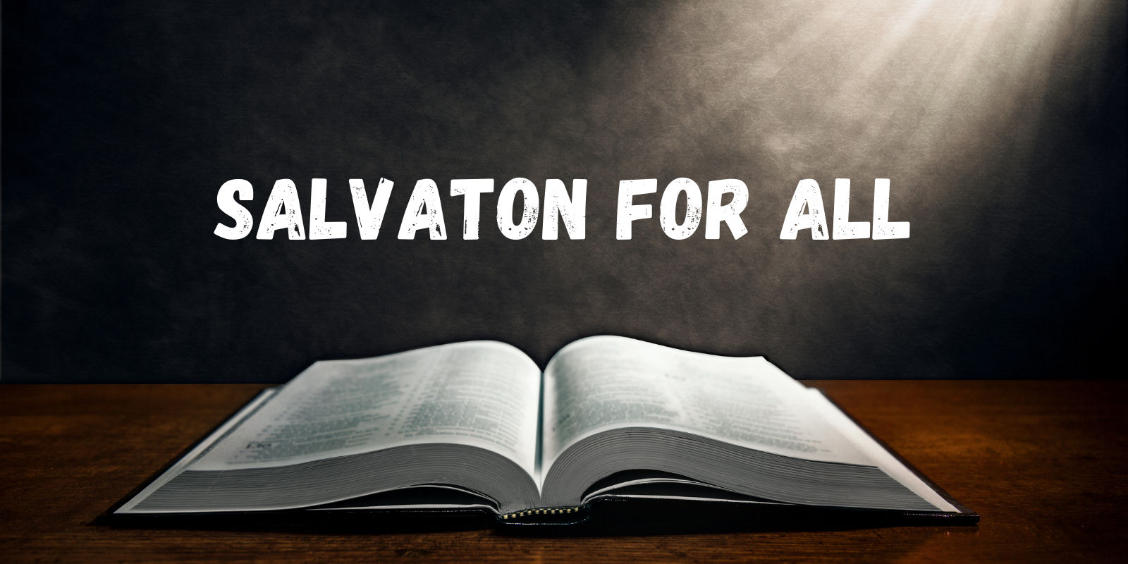 salvation-for-all-worthing-gospel-18-07-21