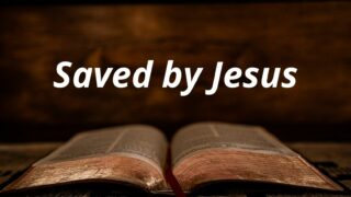 Saved by Jesus - Preachers Corner