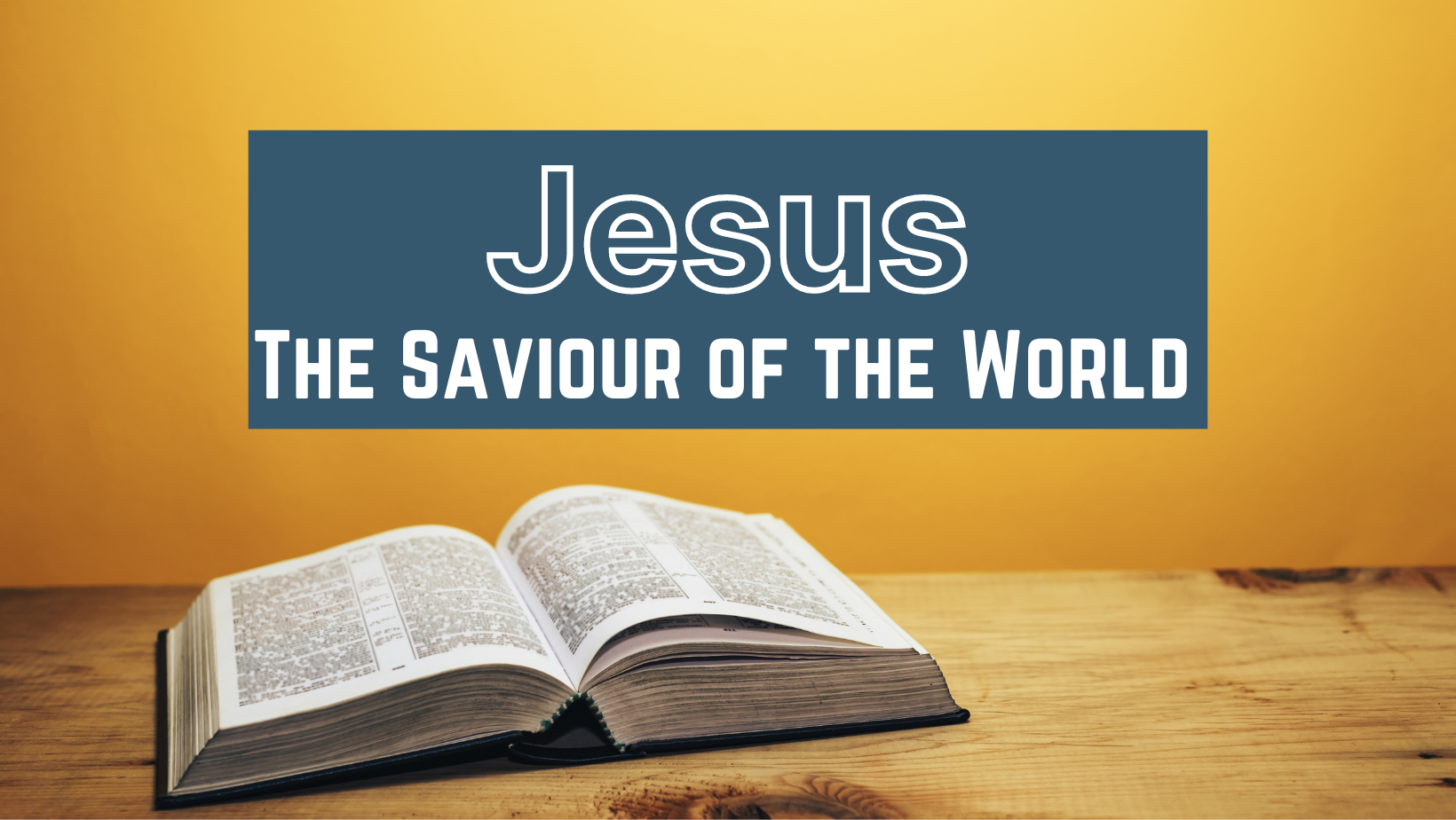 Jesus, The Saviour of the World Preachers Corner