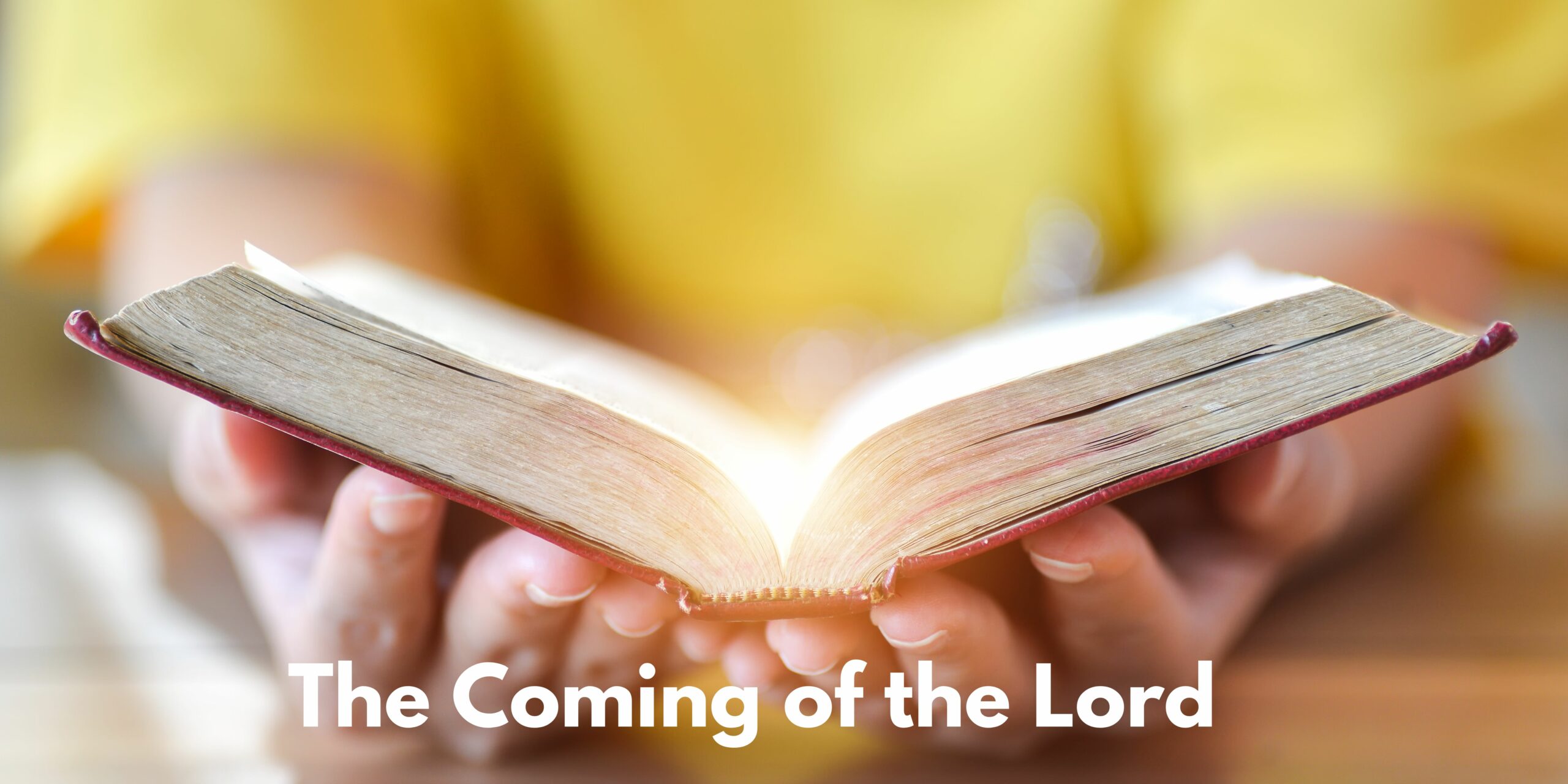 The Coming of the Lord - Preachers Corner